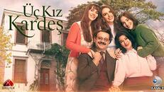 Üç Kız Kardeş 13.Bölüm izle