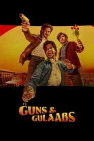 Guns & Gulaabs izle 