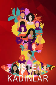İşte Kadınlar izle
