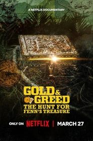 Altın ve Hırs: Fenn'in Hazinesinin Peşinde izle