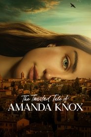 The Twisted Tale of Amanda Knox Türkçe Dublaj izle 