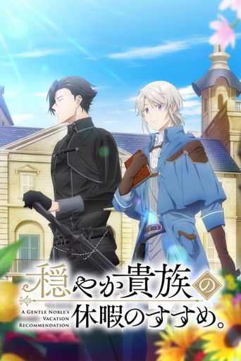 A Gentle Noble's Vacation Recommendation izle