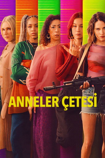 Anneler Çetesi izle 