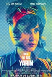 Daha İyi Bir Yarın izle