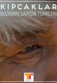 Kıpçaklar: Bozkırın Sarışın Türkleri izle